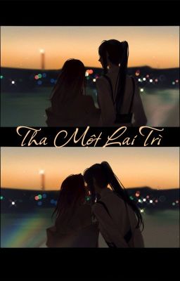[BHTT - EDIT] [ABO] NÀNG KHÔNG ĐẾN MUỘN