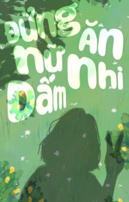 [BHTT - EDIT] Đừng ăn nữ nhi dấm!