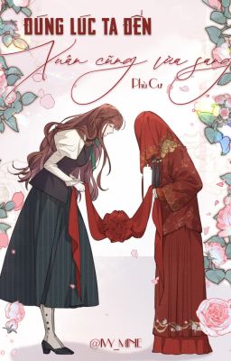 [BHTT-Edit] Đúng Lúc Ta Đến, Xuân Cũng Vừa Sang - Phù Cừ