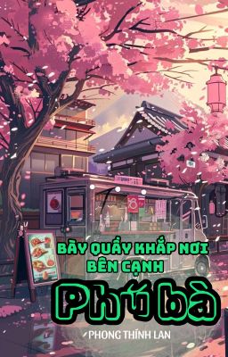 [BHTT - EDIT - HOÀN] Bày Quầy Khắp Nơi Bên Cạnh Phú Bà | Phong Thính Lan