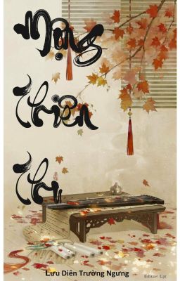 [BHTT - EDIT] Mộng Thiên Thu - Lưu Diên Trường Ngưng