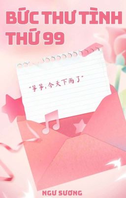 [BHTT - EDIT] Thư Tình - Ngư Sương