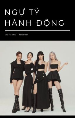 [BHTT] (Lichaeng x Jensoo) Ngự Tỷ Hành Động | Mạch Thượng Hoa Angel