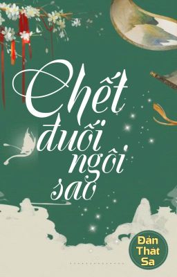 [BHTT] [QT] Chết Đuối Ngôi Sao - Đản Thát Sa