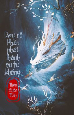 [BHTT - QT] Dạy dỗ phản phái thành sư tỷ khống - Thâu Khỏa Tinh
