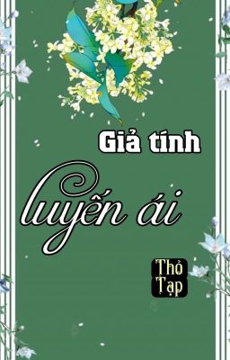 [BHTT] [QT] Giả Tính Luyến Ái - Thỏ Tạp