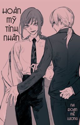 [BHTT - QT] Hoàn mỹ tình nhân - Na Đoan Mễ Lương