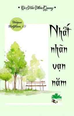 [BHTT] [QT] Nhất Nhãn Vạn Năm - Cô Hải Thốn Quang