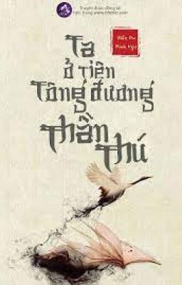 [BHTT][QT] Ta ở tiên tông đương thần thú - Viễn Du Đích Ngư