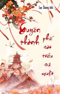 [BHTT] [QT] Xuyên Thành Phế Sài Tiểu Sư Muội - Lạc Dương bibi