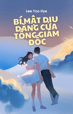 Bí Mật Dịu Dàng Của Tổng Giám Đốc