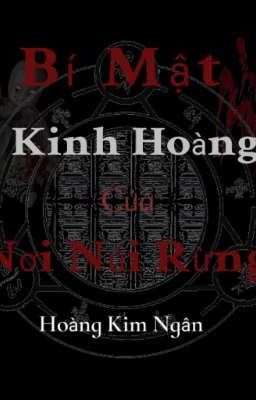 Bí Mật Kinh Hoàng Của Nơi Núi Rừng 