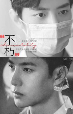 [BJYX][EDIT] BẤT TỬ - An Tĩnh