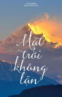 [BJYX] Mặt trời không lặn