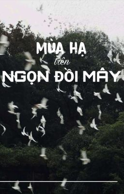 ●BKDK● MÙA HẠ TRÊN NGỌN ĐỒI MÂY