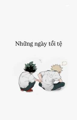 [BKDK] Những ngày tồi tệ