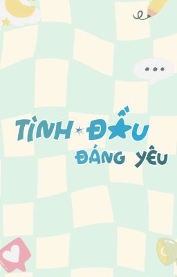 [BL] Tình đầu đáng yêu