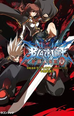 Blazblue Phase 0