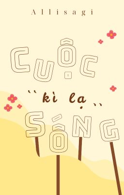 [Bluelock/Allisagi] Cuộc Sống Kì Lạ Khi Kẻ Quái Dị Đến Cứu Lấy Tôi