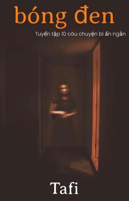 Bóng đen - 10 Truyện Ngắn Bí Ẩn