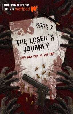 [BOOK 2] THE LOSER'S JOURNEY: NO WAY OUT AT THE END