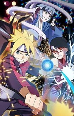 [ Boruto Fanfic] - Cuộc sống thường nhật- Nhẫn giới hòa bình