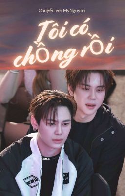 (Bounprem Ver) Tôi có chồng rồi 