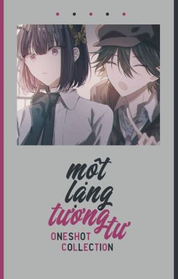 [BSD Oneshot] Một lạng tương tư