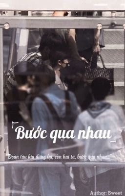 Bước Qua Nhau | SYDT- KEPAT