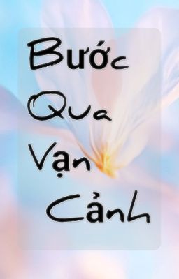 Bước Qua Vạn Cảnh