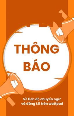 Các thông báo về tình hình chuyển ngữ và đăng tải của Ngọc Tỷ Nhi