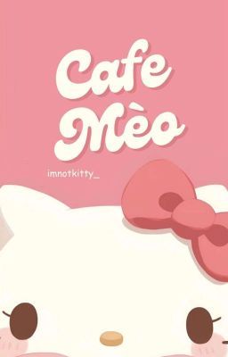 【 cafe mèo 】