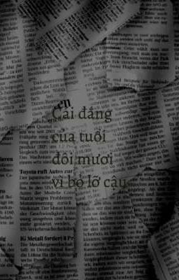 Cái đắng của tuổi đôi mươi vì bỏ lỡ cậu! 