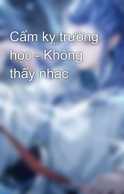 Cấm Kỵ Trường Học