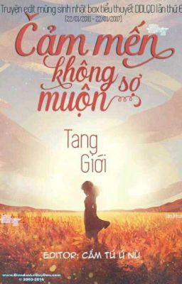 Cảm Mến Không Sợ Muộn - Tang Giới