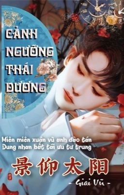 [CẢNH NGƯỠNG THÁI DƯƠNG] - Huấn Văn 