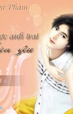 Câu được anh trai thân yêu