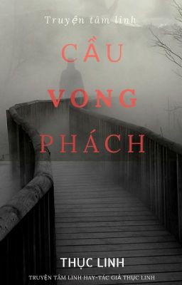 CẦU VONG PHÁCH