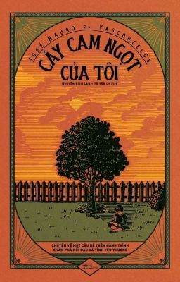 Cây cam ngọt của tôi - José Mauro de Vasconcelos