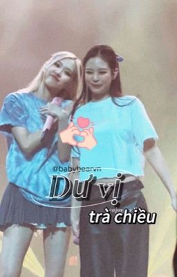 |Chaennie| Dư Vị Trà Chiều 