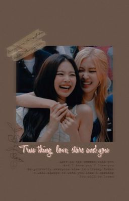 Chaennie; True thing, love, stars and you