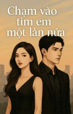 Chạm Vào Tim Em Một Lần Nữa