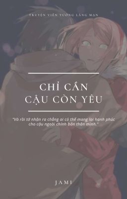 Chỉ cần cậu còn yêu