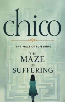 Chico and the Maze of Suffering