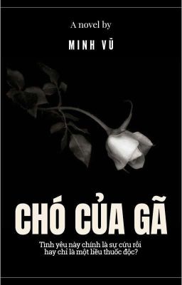 CHÓ CỦA GÃ (BL)