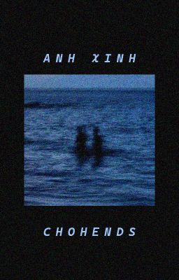 ChoHends - Anh Xinh