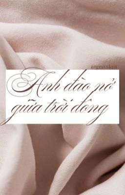 [Choker/JeongLee] Anh đào nở giữa trời đông