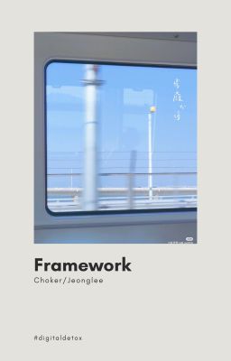 [Choker/Jeonglee] Framework