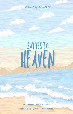 [Choker] Say Yes To Heaven (R18)