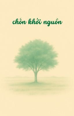 Chốn Khởi Nguồn